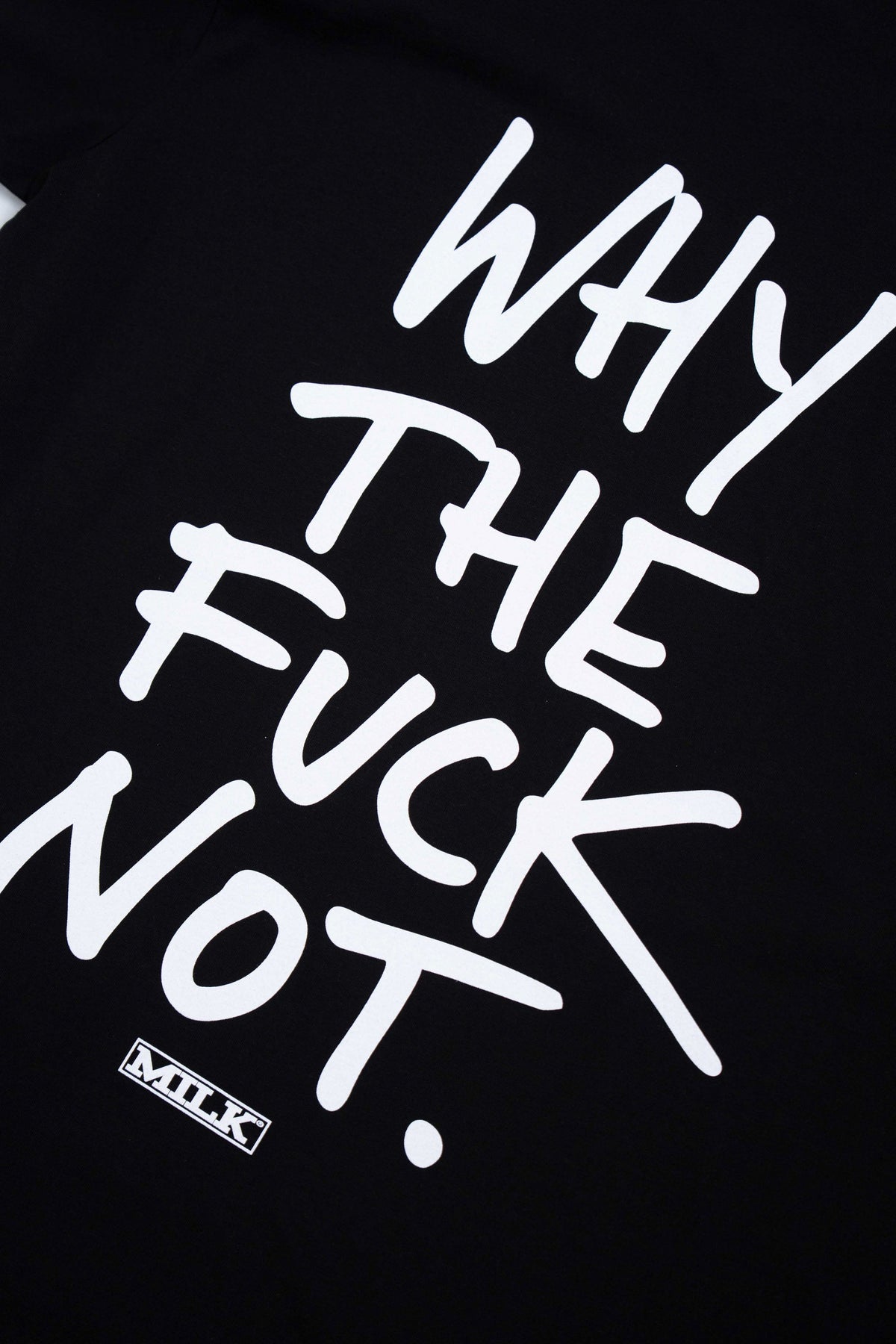 WHY THE FUCK NOT Tee - Black #Colour_Black